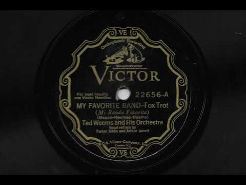 My Favorite Band - Ted Weems and His Orchestra - 1931