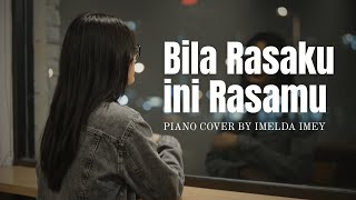 Download lagu Bila Rasaku ini Rasamu - Kerispatih Piano Cover By Imelda Imey [] mp3