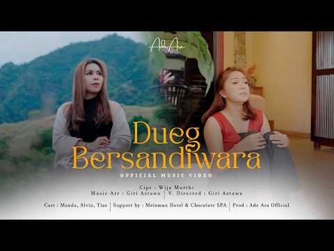 Dueg Bersandiwara - Ade Ara