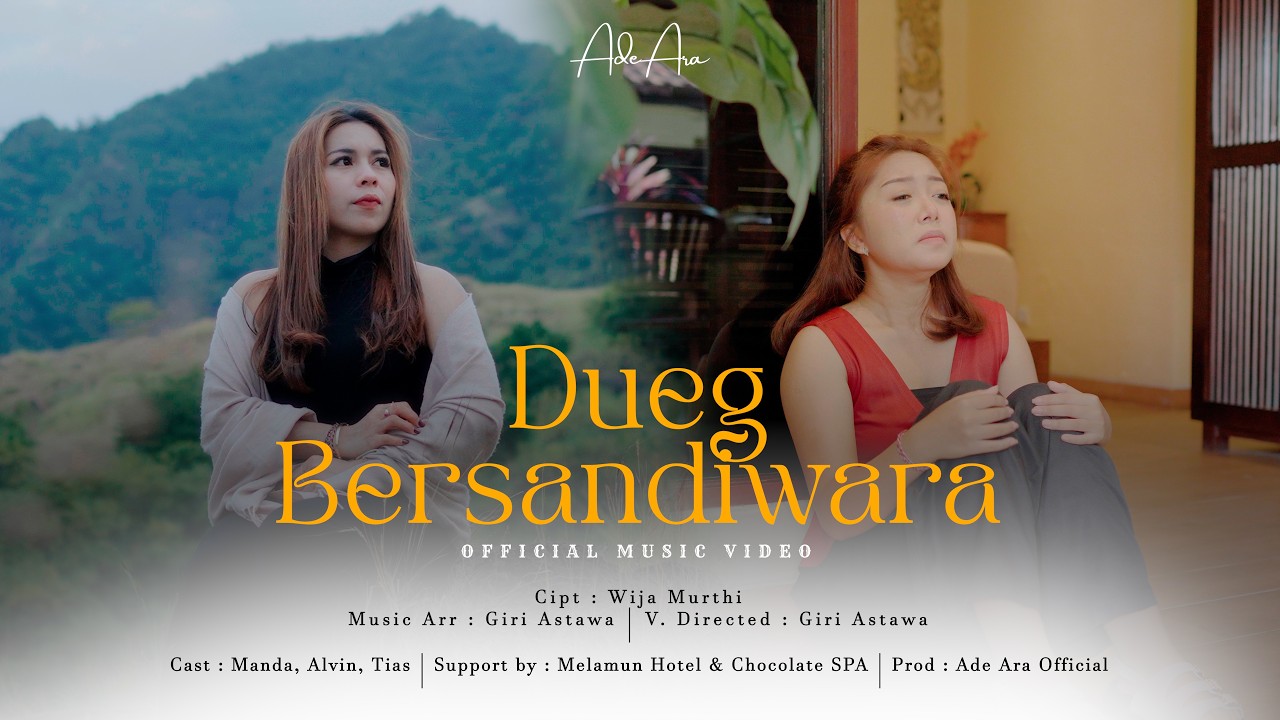 ADE ARA - DUEG BERSANDIWARA | by  ADE ARA OFFICIAL — Official Music Video