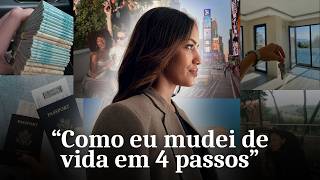 COMO EU MUDEI DE VIDA EM 4 PASSOS SIMPLES