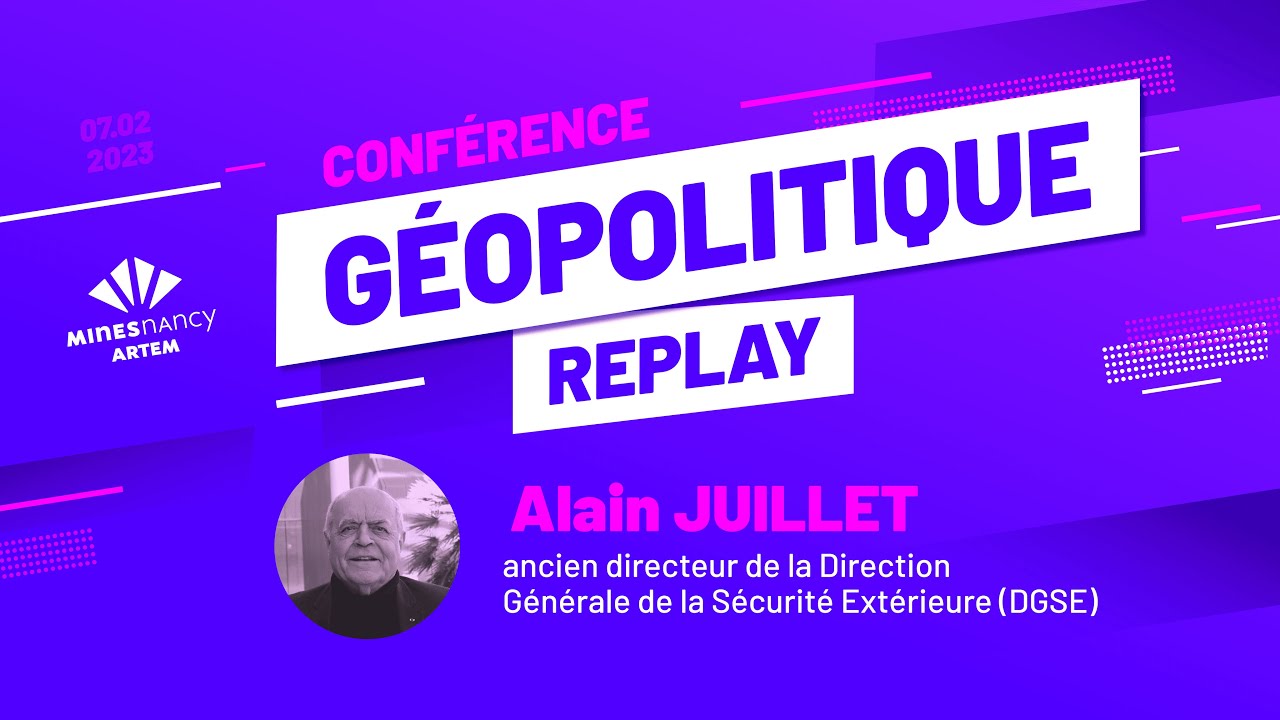 Conférence Géopolitique d'Alain Juillet à Mines Nancy 2023