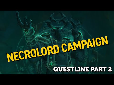 Necrolord Campaign Questline Part 2