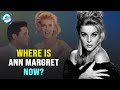 What is Ann Margret doing now?