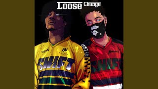 Loose Change Remix