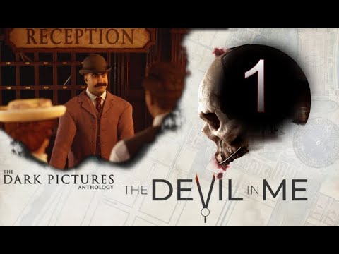 The Devil in Me [Dark Pictures Anthology]: Part 1 (with commentary) PS4