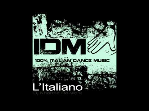 ITALIAN DISCO MAFIA - L'Italiano ( Dj Kharma Re-Work ) cover of Toto Cutugno