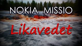 Nokia Missio: Likavedet