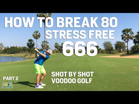 BREAK 80 Stress Free Golf 666 Sub 80 System - Angkor Golf