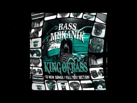 Bass Mekanik-King of Bass(slow)