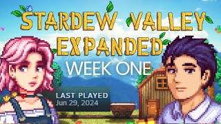 New farm, new me! Stardew Valley Expanded - Week 1!