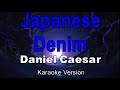 Japanese Denim  - Daniel Caesar Karaoke Version [Original Key]