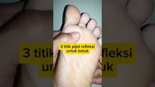 Download lagu 3 titik pijat refleksi untuk batuk#pijatrefleksi #pijatbatuk #telapakkaki mp3