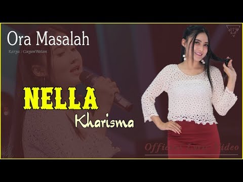 Ora Masalah - Nella Kharisma | Official Lyric #music