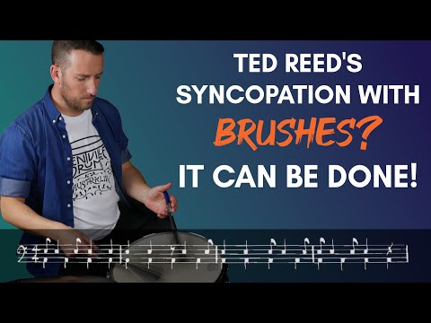 How to Interpret Ted Reed's Syncopation with Brushes - Part 1