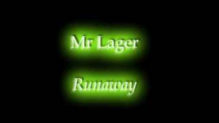 Mr Lager _ Runaway