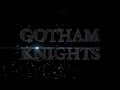 Gotham Knights - S1: Ep. 1 Pilot 