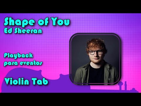 Shape of You playback Ed Sheeran Violni tab Tutorial