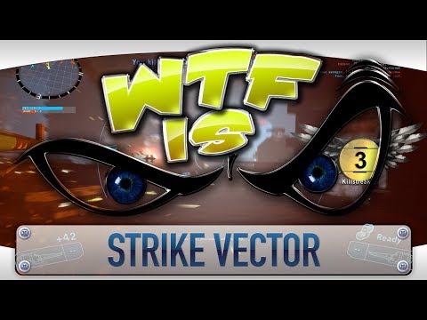 ► WTF Is... - Strike Vector ?