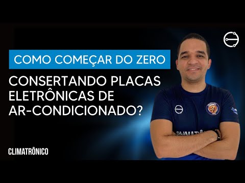 Vídeo: Como começar do zero: conserto de placas AC em 3 meses
