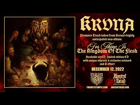 KRVNA - For Thine Is The Kingdom Of The Flesh OFFICIAL AUDIO