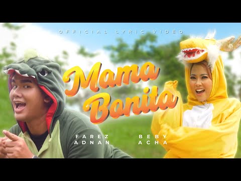 Beby Acha & Farez Adnan - MAMA BONITA (LEMAH) | Official Lyric Video
