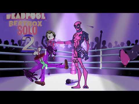 Deadpool beatbox solo 2