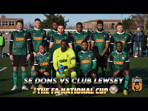 SE DONS vs CLUB LEWSEY | THE FA NATIONAL CUP LAST 16