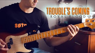 Royal Blood - Trouble&#39;s coming ︱Bass cover (New song 2020)