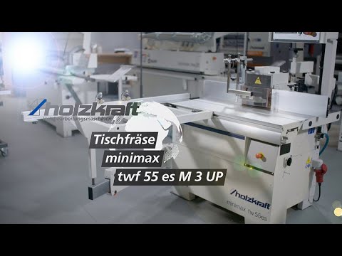 Holzkraft Tischfräse minimax twf 55 es M 3 UP