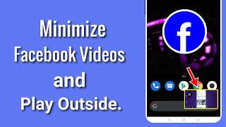 How To Minimize A Video In The Facebook App ।। Play Facebook Videos on Mobile Outside the App.