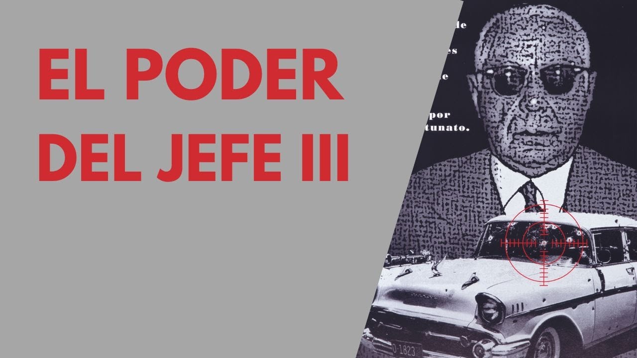 TRUJILLO.El Poder del Jefe III