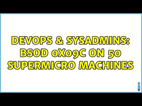 DevOps & SysAdmins: BSOD 0x09c on 50 SuperMicro machines (2 Solutions!!)