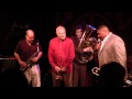 "SOMEDAY YOU'LL BE SORRY": BOB BARNARD at BIRDLAND (Sept. 22, 2010)