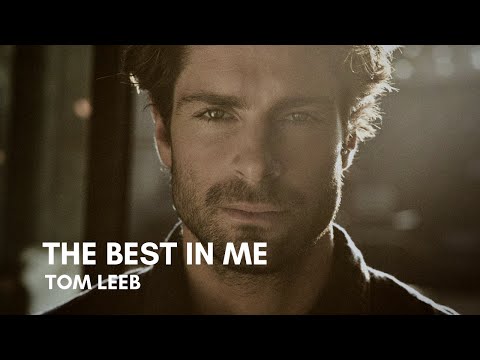 Tom Leeb - The Best In Me (Lyrics)