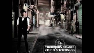 Thorbjorn Risager & The Black Tornado - I Used To Love You