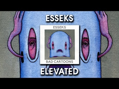 Esseks - Elevated