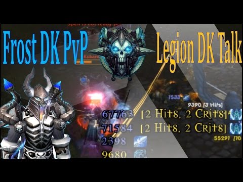 6.2.3 Frost DK PvP - Legion DK Talk - New Editor Fail