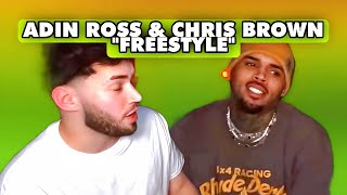 Adin Ross x Chris Brown FREESTYLE