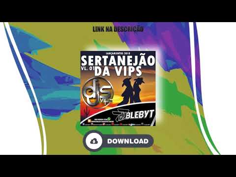 SERTANEJÃO DA VIPS - VOL.01 (2018) [Prod&Mix. DJ BLEBYT]
