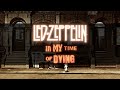 Led Zeppelin - In My Time of Dying (Remaster) (Official Audio)