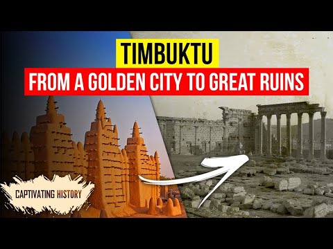 Timbuktu: From a Golden City to Great Ruins