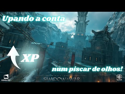 How to get XP REALLY fast - Middle-earth: Shadow of War - Tips