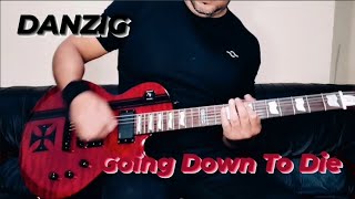 &quot;Going Down To Die&quot; - Danzig | Guitar Solo Cover, 2021.