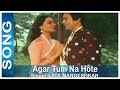 Humein Aur Jeene Ki Chahat Whatsapp Status Agar Tum Na Hote