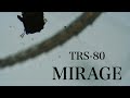 TRS-80 - Mirage (unofficial Musicvideo)