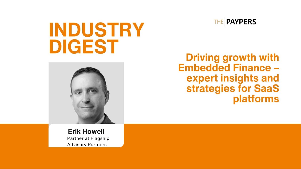 How Embedded Finance is shaping the future of SaaS – Erik Howell, Flagship Advisory Partners