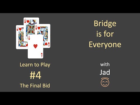 The Final Bid: Learn to Play #4: Bridge is for Everyone.