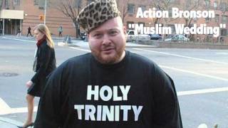 Action Bronson - "Muslim Wedding" [Official Audio]