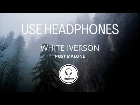 Post Malone -  White Iverson | 8d Sound